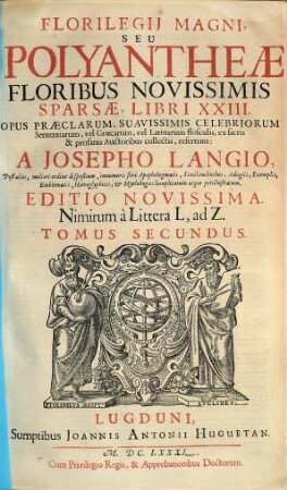 Florilegii magni seu Polyantheae floribus novissimis sparsae libri XXIII. 2
