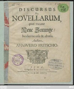 Discursus De Novellarum, quas vocant Neue Zeitunge/ hodierno usu & abusu
