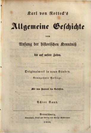 Allgemeine Geschichte : vom Anfang der historischen Kenntniß bis auf unsere Zeiten ; Originalwerk in neun Bänden. 8.