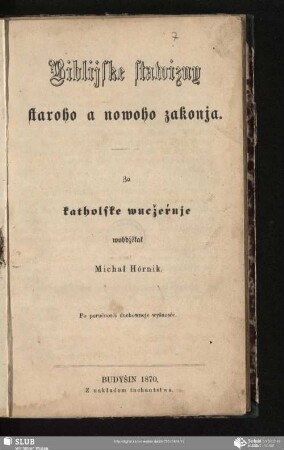 Biblijske stawizny staroho a nowoho zakonja : za katholske wucžeŕnje
