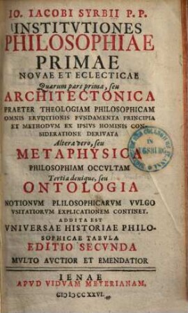 Institutiones philosophiae primae novae & eclecticae
