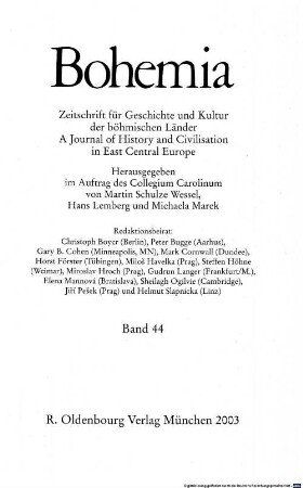 Bohemia : Zeitschrift für Geschichte und Kultur der böhmischen Länder : a journal of history and civilisation in East Central Europe, 44. 2003