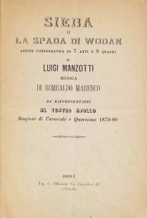 Sieba o La spada di Wodan : azione coreografica in 7 atti e 9 quadri ; da rappresentarsi al Teatro Apollo stagione di carnevale e quaresima 1879 - 80