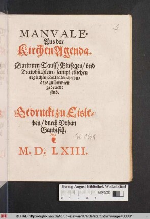 Manvale aus der Kirchen Agenda. Darinnen Tauff, Einsegen, und Trawbüchlein ... gedruckt sind