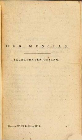 Klopstocks Werke. 6 : Der Messias. 4, Der Messias ; 4