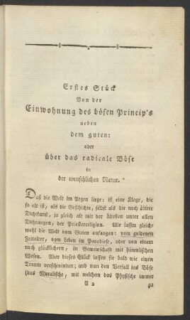 Erstes Stück. Von der Einwohnung des bösen Princip's neben dem guten: oder Über das radicale Böse in der menschlichen Natur