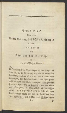 Erstes Stück. Von der Einwohnung des bösen Princip's neben dem guten: oder Über das radicale Böse in der menschlichen Natur