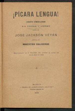 Pícara lengua! : juguete cómico-lírico en prosa y verso