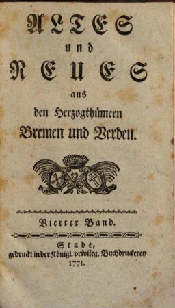 Altes und Neues aus den Herzogthümern Bremen und Verden, 4. 1771