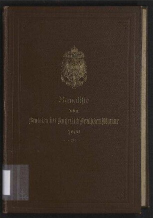 Rangliste von Beamten der Kaiserlich Deutschen Marine für das Jahr 1909. - Nach dem Stande vom 15. Mai 1909.