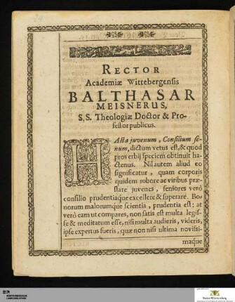 Rector Academiae Wittebergensis Balthasar Meisnerus, S.S. Theologiae Docto & Professor publicus