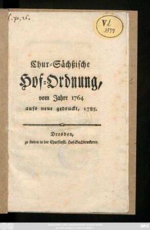 Chur-Sächßische Hof-Ordnung vom Jahre 1764