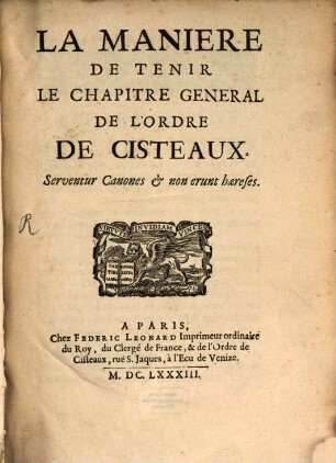 La Manière de tenir le Chapitre gen. de l'ordre de Cisteau ...