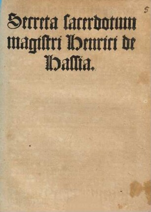 Secreta sacerdotum magistri Heinrici De Hassia