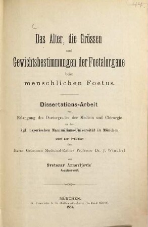 Das Alter, die Grössen und Gewichtsbestimmungen der Foetalorgane beim menschlichen Foetus