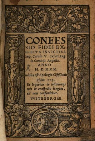 Confessio exhibita Caesari in Comitiis Augustae anno 1530 : addita est Apologia Confessionis