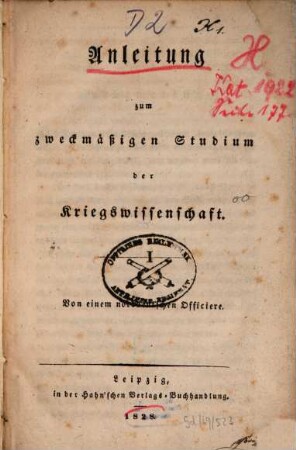 Anleitung zum zweckmäßigen Studium der Kriegswissenschaft