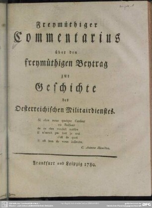 Freymüthiger Commentarius über den freymüthigen Beytrag zur Geschichte des österreichischen Militairdienstes