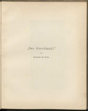 "Das Abendmahl." Von Leonardo da Vinci.