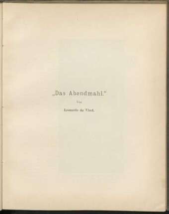 "Das Abendmahl." Von Leonardo da Vinci.