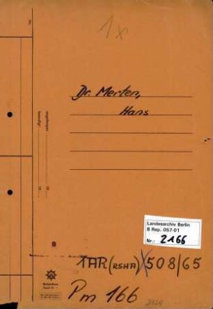 Personenheft Dr. Hans Wilhelm Merten (*24.10.1904), Kriminalkommissar und SS-Hauptsturmführer