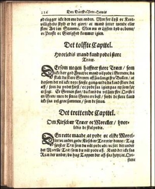 Det trettende Capitel. Om Kirsebær Træer oc Moreller / hvorledis de skal podis.