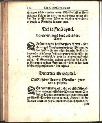 Det trettende Capitel. Om Kirsebær Træer oc Moreller / hvorledis de skal podis.