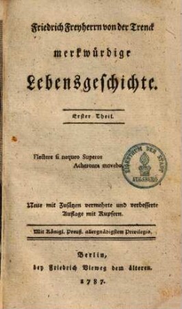 Friedrich Freyherrn von der Trenck merkwürdige Lebensgeschichte. 1. Th.