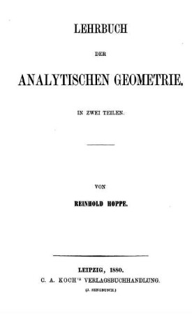 Teil 1: Lehrbuch der analytischen Geometrie. Erster Teil