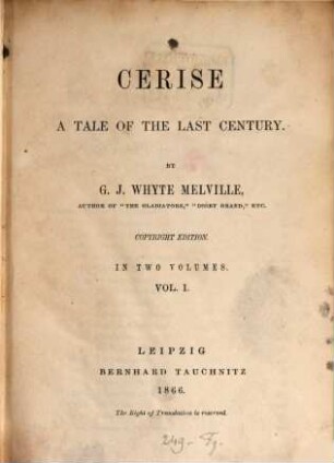 Cerise : a tale of the last century ; in 2 vols.. 1