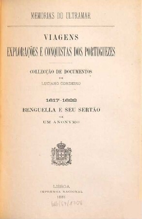 Memorias do Ultramar : Viagens, explorações e conquistas dos Portuguezes. Collecção de documentos por Luciano Cordeiro. 3