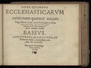 Liber quartus ecclesiasticarum cantionum quatuor vocum ... Bassus