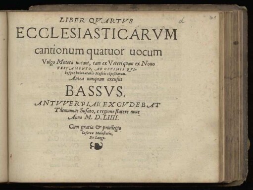 Liber quartus ecclesiasticarum cantionum quatuor vocum ... Bassus