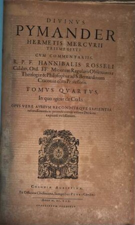 Divinvs Pymander Hermetis Mercvrii Trismegisti : Opvs Vere Avrevm Reconditaqve ..., 4. In quo agitur de Coelo