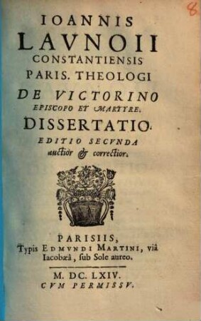 De Victorino episcopo & martyre dissertatio