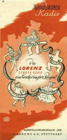 Die Lorenz Städte-Serie ein beschwingter Reigen! Stuttgart - Düsseldorf - Hamburg - Berlin - München Ausstellungskatalog C. Lorenz AG Stuttgart.