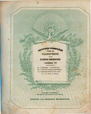 Oeuvres complets pour le pianoforte. 4. Oe. 4: Rondeau pastorale u.a. - Ca. 1840. - 29 S. : Noten. - Pl.-Nr. 2599, 2600, 2594