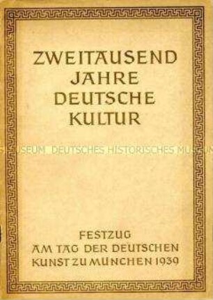 Begleitheft zum Festzug am "Tag der deutschen Kunst" 1938 in München