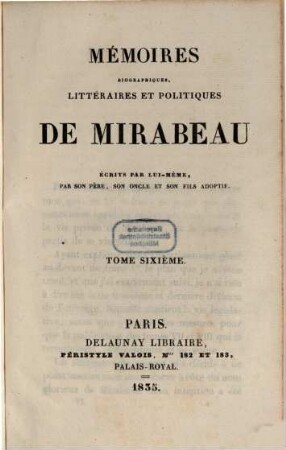 Mémoires biographiques, littéraires et politiques de Mirabeau. 6