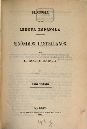 Filosofia de la lengua Española : Sinónimos Castellanos, T. 2