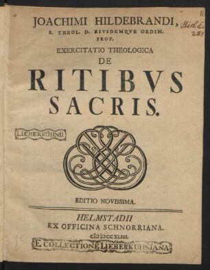 Joachimi Hildebrandi, S. Theol. D. Eiusdemque Ordin. Prof. Exercitatio Theologica De Ritibus Sacris