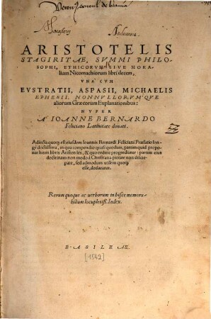 Aristotelis Stagiritae, Svmmi Philosophi, Ethicorvm Sive Moralium Nicomachiorum libri decem