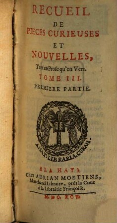 Recueil De Pieces Curieuses Et Nouvelles : Tant en Prosqu'en Vers, 3