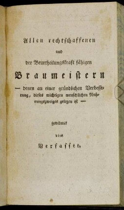 Allen rechtschaffenen und der Beurtheilungskraft fähigen Braumeistern [...]