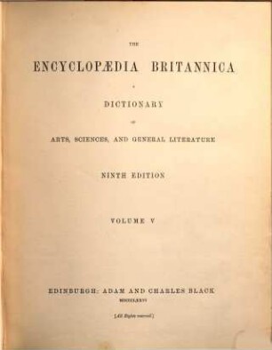 The Encyclopaedia Britannica : a dictionary of arts, sciences, and general literature, 5