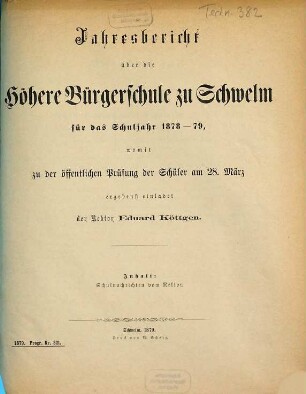 Jahresbericht : für das Schuljahr ... ; womit zu der öffentlichen Prüfung der Schüler ... ergebenst einladet .... 1878/79