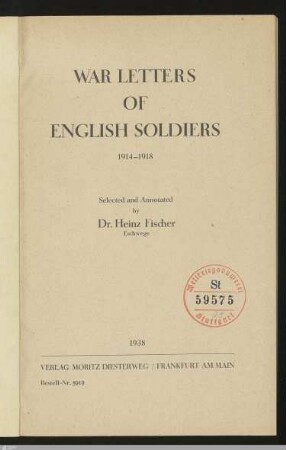 War Letters of English soldiers 1914-1918 : Selected and annotated