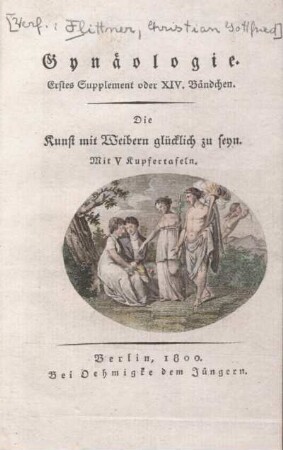 14: Die Kunst, mit Weibern glücklich zu seyn : mit V Kupfertafeln