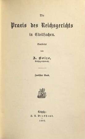 Praxis des Reichsgerichts in Civilsachen. 12. 1892