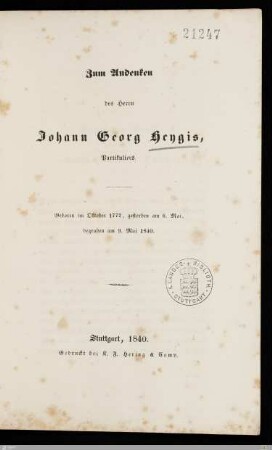 Zum Andenken des Herrn Johann Georg Heygis, Partikuliers : Geboren im Oktober 1772, gestorben am 6. Mai, begraben am 9. Mai 1840